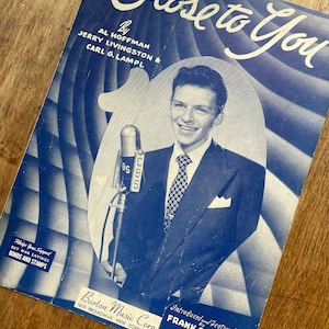 Vintage Sheet Music | FRANK SINATRA | Close To You | 1940s | Gift Ideas | Vintage Home Decor | Old Hollywood | Vintage Sheet Music