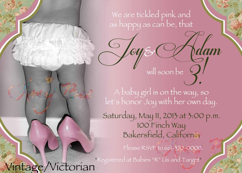 Puede incluir: Una invitaci&oacute;n de baby shower rosa y verde con una foto de una ni&ntilde;a que lleva un pa&ntilde;al blanco con volantes y tacones altos rosas. El texto dice "We are tickled pink and as happy as can be, that Joy & Adam will soon be 3! A baby girl is on the way, so let's honor Joy with her own day. Saturday, May 11, 2013 at 3:00 p.m. 100 Finch Way Bakersfield, California Please RSVP to 661-370-0000. Registered at Babies "R" Us and Target"