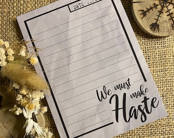 We must make haste notepad | A6 | quirky funny | gift | stationery