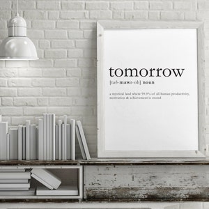 TOMORROW - dictionary DEFINITION wall art, digital download, typographic print