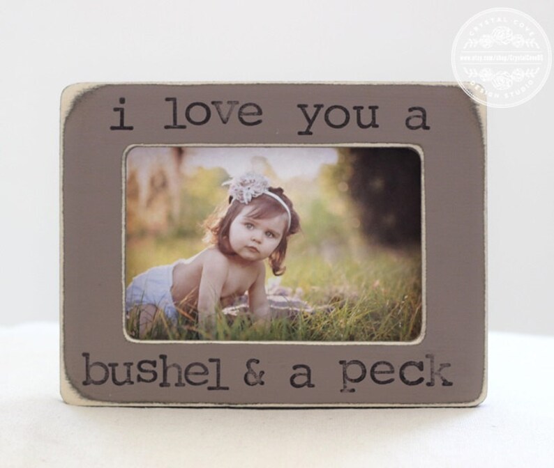 I Love You a Bushel and a Peck Picture Frame Baby Gift Etsy