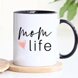 Mom Life Mug 11 oz | Mom Coffee Mug | Mug For Mom | Mothers Day Gift | Gift For Mom | New Mom Mug