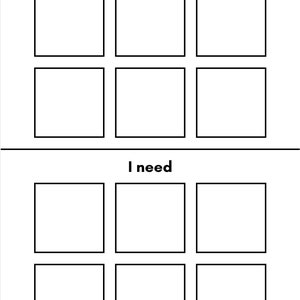 May include: A black and white printable worksheet with the text "I feel" and "I need" at the top. The worksheet is divided into two sections, each with six blank squares.