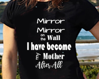 Mirror Mirror on the Wall Unisex Garment-Dyed T-shirt - Graphic Tee, Gift for Mom, Grandma, or Wife - Cotton Tee with Economy Shipping