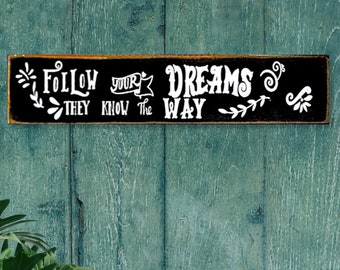 Follow Your Dreams" Wooden Wall Sign - Inspirational Quote Decor - Available 3 Sizes - Rustic Wall Plaque - Motivational Decor-Gift For Her