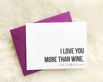 I love you more than wine - card & envelope