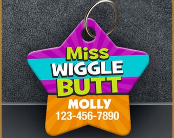 Miss Wiggle Butt - Funny & Cute PET ID TAGS