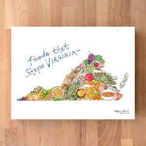 May include: A watercolor illustration of the state of Virginia shaped by a variety of foods, including seafood, produce, and grains. The text "Foods that Shape Virginia" is written in blue ink at the top of the image.