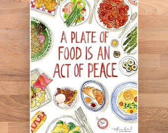 Un piatto di cibo è un atto di pace. Stampa ad acquerello illustrata per cucina/colazione.