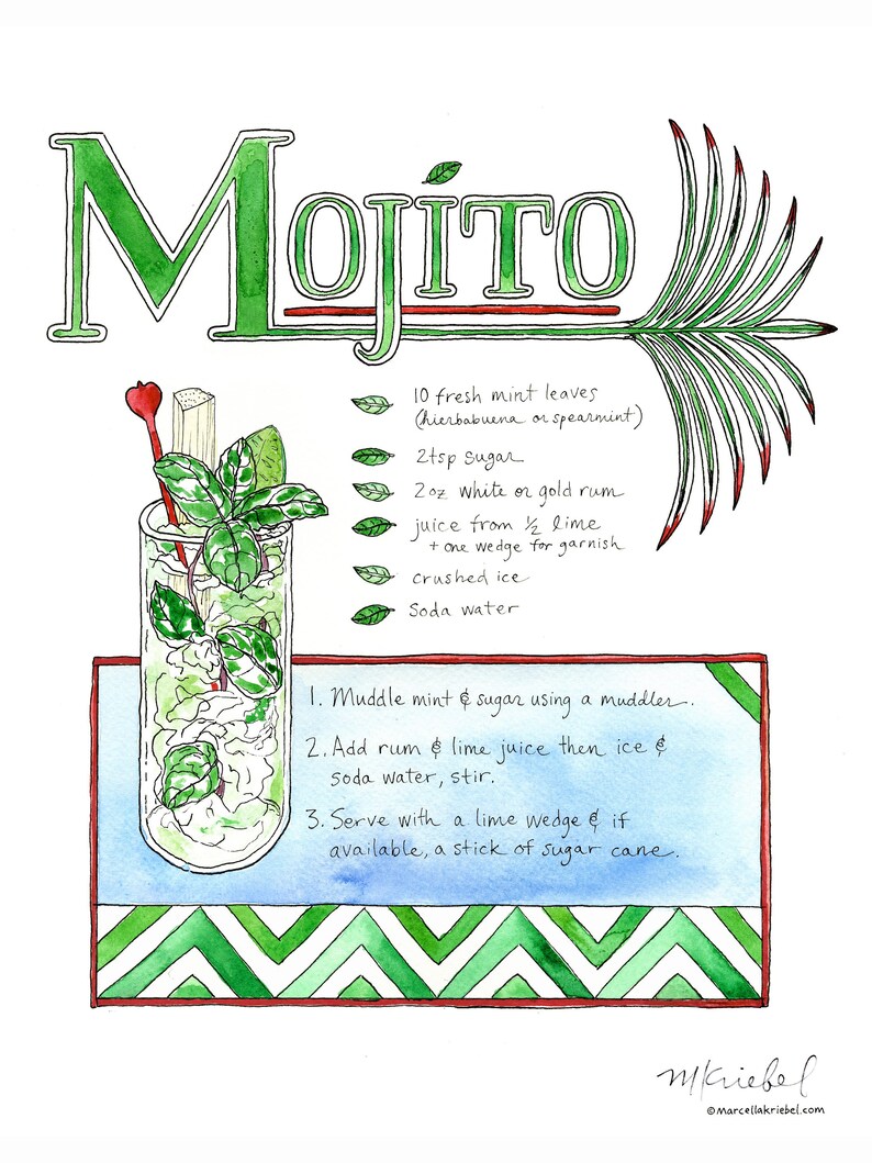 May include: A watercolor illustration of a mojito cocktail recipe. The illustration features a glass of mojito with mint leaves, a lime wedge, and a sugar cane stick. The recipe includes 10 fresh mint leaves, 2 teaspoons of sugar, 2 ounces of white or gold rum, juice from 1/2 lime, crushed ice, and soda water. The instructions are to muddle the mint and sugar, add the rum and lime juice, then the ice and soda water, and stir. Serve with a lime wedge and, if available, a stick of sugar cane.