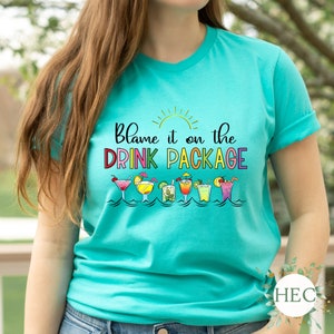 Blame it on the drink package - cruise tee - unisex t-shirt