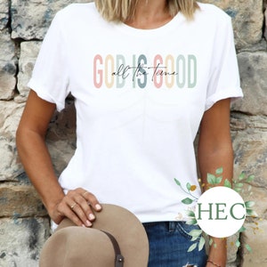 God is good - faith T-Shirt - unisex t-shirt
