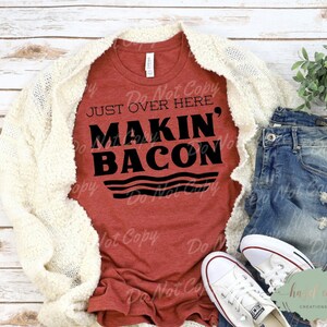 Just over here makin&#39; bacon - farm shirt - rural - ag shirt - unisex t-shirt