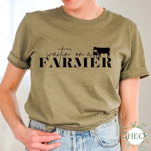 Waitin on a farmer - Farm T-Shirt - unisex t-shirt