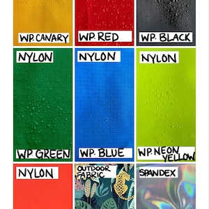 May include: A chart showing different waterproof fabrics. The fabrics are labeled with their names and colors, including canary yellow, red, black, green, blue, neon yellow, coral, and cheetah print. The fabrics are all nylon except for the neon yellow, which is spandex.