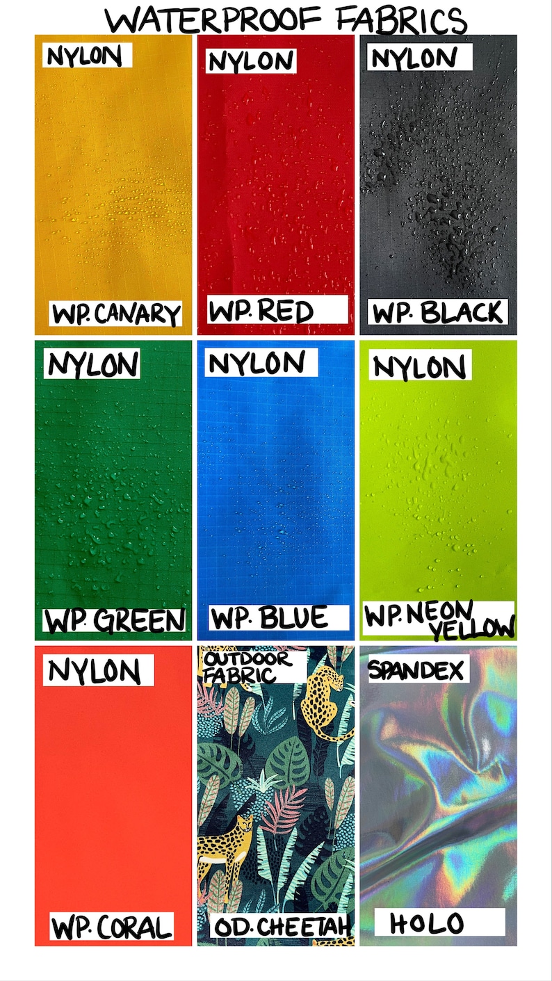 May include: A chart showing different waterproof fabrics. The fabrics are labeled with their names and colors, including canary yellow, red, black, green, blue, neon yellow, coral, and cheetah print. The fabrics are all nylon except for the neon yellow, which is spandex.
