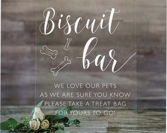 Biscuit Bar Sign | Wedding Dog Bar Sign | Dog Treat Sign | Acrylic Wedding Sign | Biscuit Bar Acrylic Sign | Dog Favors Wedding Signage