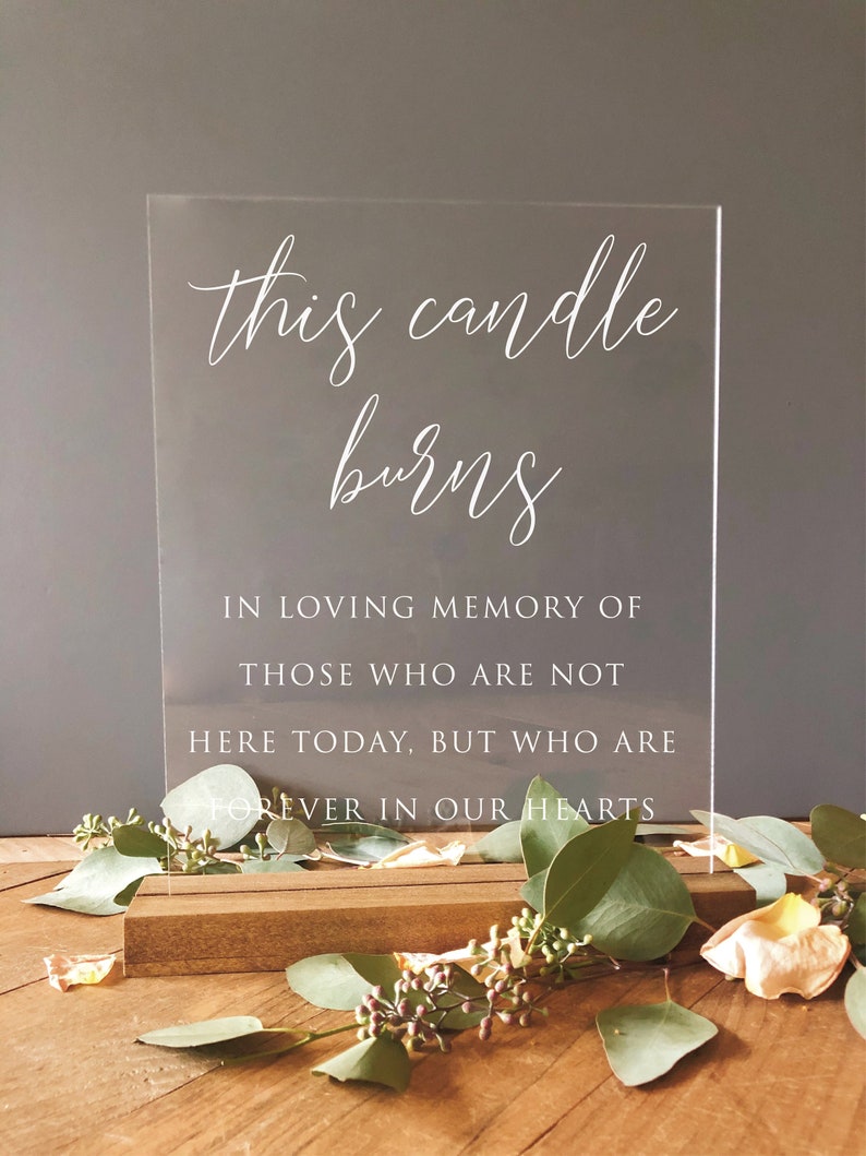 Lucite In Loving Memory Sign Memory Table Sign on Acrylic This Candle Burns In Loving Memory Acrylic Wedding Sign SCC-174