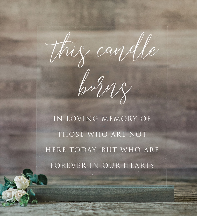 Lucite In Loving Memory Sign Memory Table Sign on Acrylic This Candle Burns In Loving Memory Acrylic Wedding Sign SCC-174