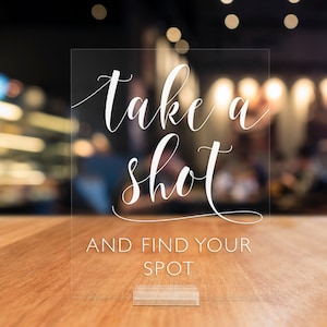 Take a Shot Acrylic Wedding Sign Shot Glass Seating Sign Clear Glass Seating Sign Take a Shot Sign Shot Glass Sign AS-38 Acrylic