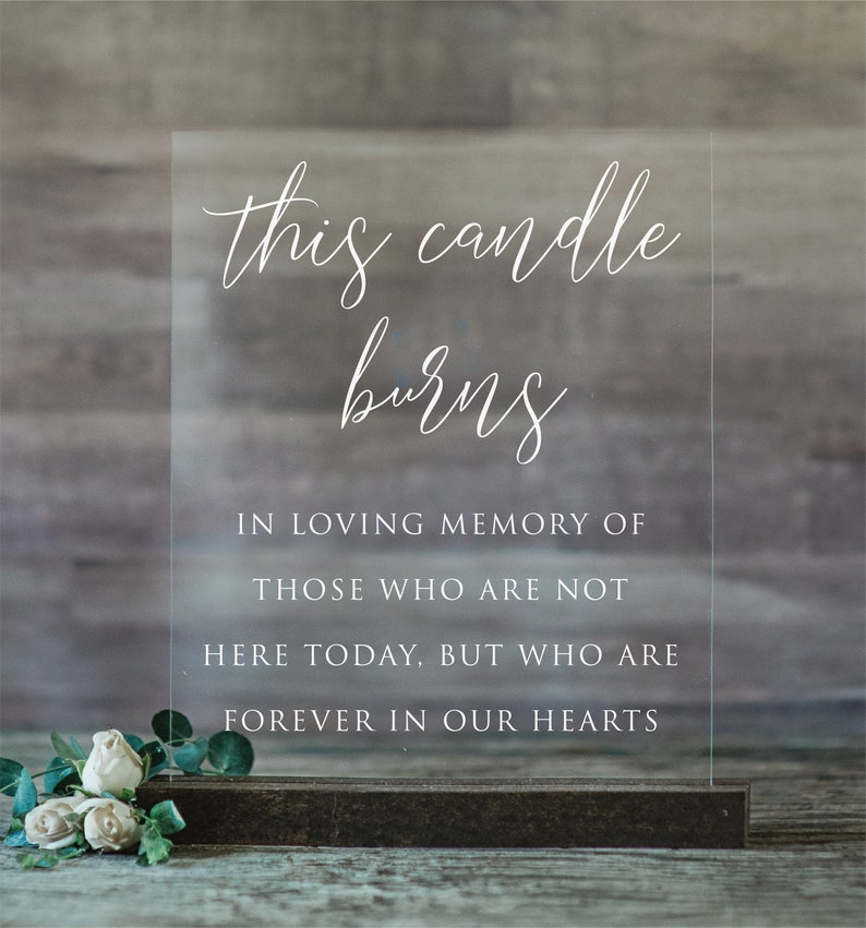 Lucite In Loving Memory Sign Memory Table Sign on Acrylic This Candle Burns In Loving Memory Acrylic Wedding Sign SCC-174