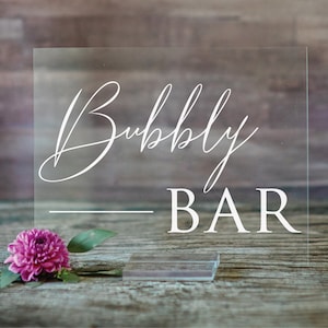 Bubbly Bar Table Sign | Acrylic Wedding Bar Sign | Champagne Bar Engagement Party or Bridal Shower Sign | Acrylic Wedding Sign - SCC-16