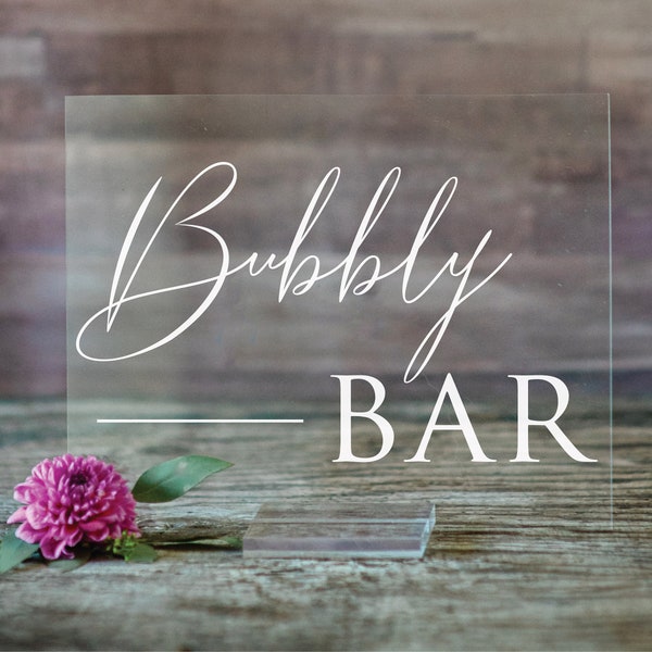 Bubbly Bar Table Sign | Acrylic Wedding Bar Sign | Champagne Bar Engagement Party or Bridal Shower Sign | Acrylic Wedding Sign - SCC-16