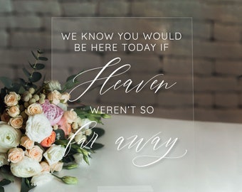 Heaven  Acrylic Wedding Memorial Sign | Heaven For Your Wedding Loving Memory Modern Clear Glass Look Acrylic Wedding Ceremony Reception