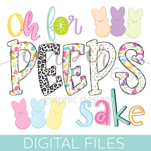 Oh for PEEPS sake sublimation file png jpeg