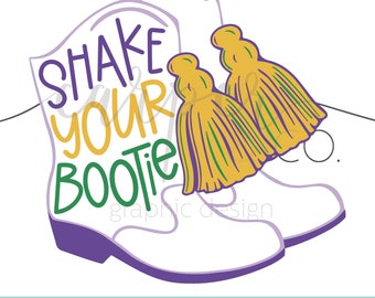 May include: White cowboy boots with purple heels and the text "Shake Your Bootie" in purple, yellow, and green. Two gold and green tassels are on the right side. The words "Digital Files" are at the bottom.