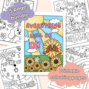 Puede incluir: Un conjunto de cinco páginas para colorear imprimibles con afirmaciones positivas e ilustraciones lindas. Las páginas incluyen un perro con un girasol, un reloj con las palabras "Tómate tu tiempo", un perro y una rana con las palabras "Tú importas", una rana y un girasol con las palabras "Todo estará bien", y un arcoíris con las palabras "Cree en ti mismo".