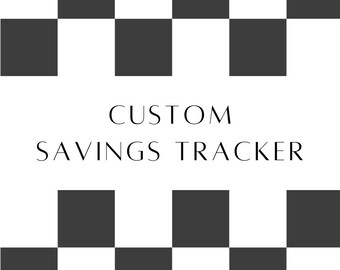 Custom Savings Tracker | Your Idea Becomes a Creation