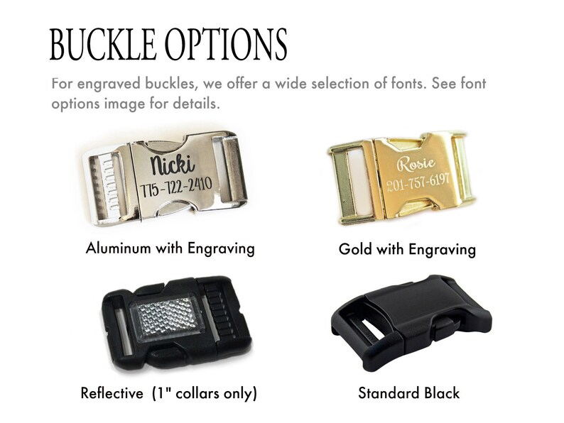 May include: Image showcasing various dog collar buckle options. Includes aluminum and gold buckles with engraving, a reflective buckle, and a standard black buckle. Text reads "BUCKLE OPTIONS" and provides details on engraving.