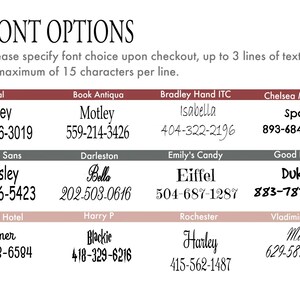 May include: Font options graphic with a list of font styles, including Arial, Book Antiqua, Bradley Hand ITC, and Chelsea Market. Each font is displayed with a sample name and phone number. Text reads: "Please specify font choice upon checkout."