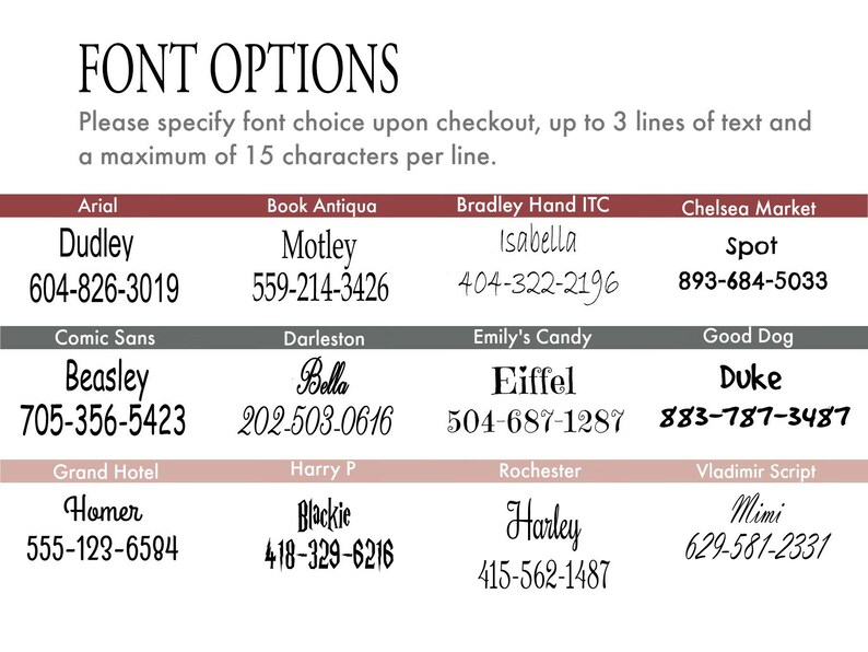 May include: Font options graphic with a list of font styles, including Arial, Book Antiqua, Bradley Hand ITC, and Chelsea Market. Each font is displayed with a sample name and phone number. Text reads: "Please specify font choice upon checkout."