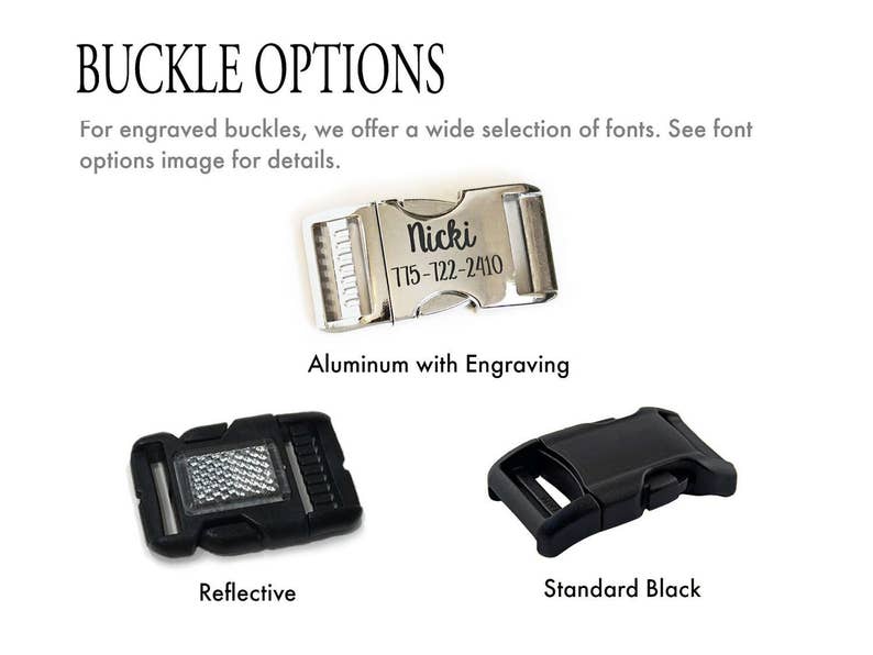 May include: Three different buckle options for a dog collar. The first buckle is silver with engraving, the second is black with a reflective strip, and the third is a standard black buckle.
