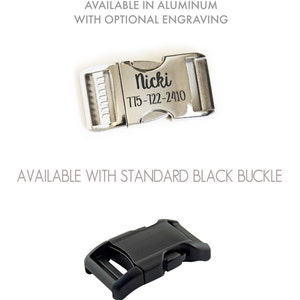 Puede incluir: Dos hebillas para collar de perro. La primera es una hebilla plateada con el texto "Nicki 715-122-2410" grabado en ella. La segunda es una hebilla de pl&aacute;stico negro. Disponible en aluminio con grabado opcional. Disponible con hebilla negra est&aacute;ndar.