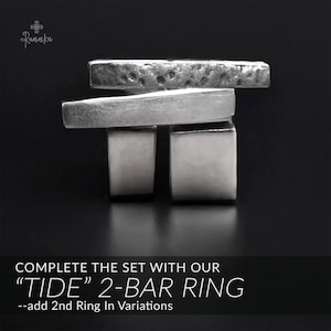 May include: A silver-toned ring with a unique design, featuring two rectangular bars and two square supports. The top bar has a textured surface. The text on the image reads "COMPLETE THE SET WITH OUR 'TIDE' 2-BAR RING".