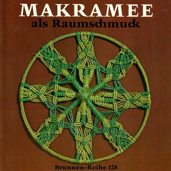 MAKRAMEE als Raumschmuck by Elisabeth Hellmann pattern book  / vintage '70 / instructions how to / pdf.book in German only