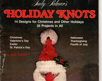 Judy Palmer's Holiday Knots pattern book / 35 Projects in All / vintage '70 / pdf. book