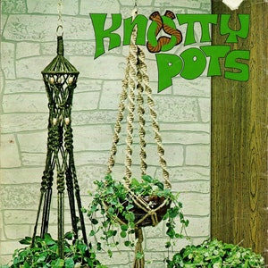 Knotty Pots Macrame pattern book / vintage &#39;70 / instructions how to / pdf.book