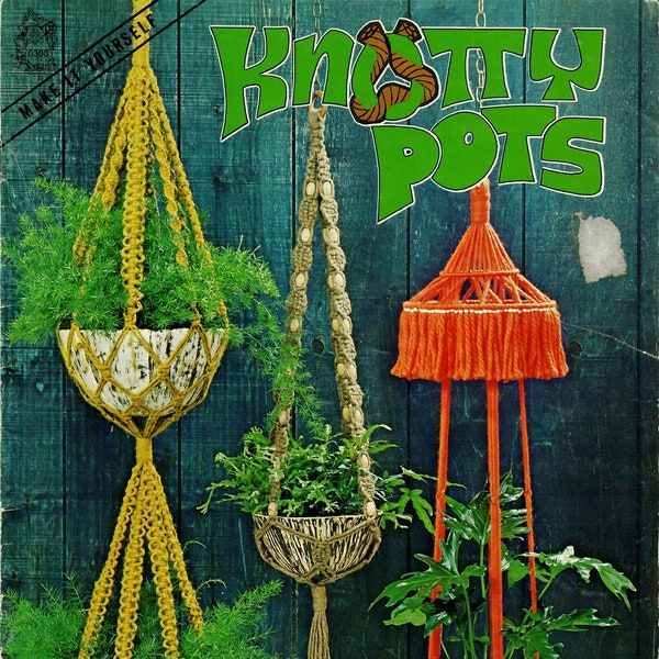 Knotty Pots Macrame pattern book / vintage '70 / instructions how to / pdf.book