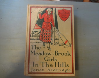 Antique Girl's Series Book - Meadow-Brook Girls in the Hills - 1914 - Original Dust Jacket