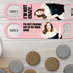 Bottle Opener for Bartender Gifts Out Of My Mind Crazy Pin Up Girl Vintage Ads Flat Speed Opener Bar Blade Beer Bottle Opener Bar Church Key