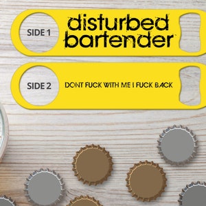 Bottle Opener for Bartender Gifts Speed Openers Bar Blades Personalized Bottle Openers Disturbed Bartender Don&#39;t F#ck With Me Beer Opener