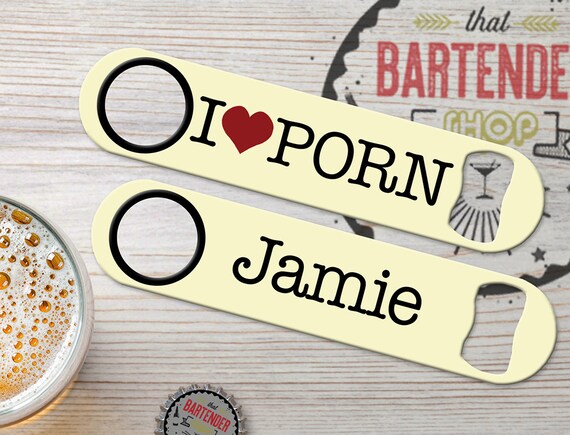 Funny Porn Questions - I Love Porn Personalized Heart Bartender Gift Customized Funny Flat Speed  Bottle Openers | Add Name/Text | Choose Colors | FREE SPINNER RING