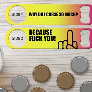 Bottle Opener for Bartender Gifts Speed Openers Bar Blades Personalized Bottle Openers Why Curse F#ck You Funny Bottle Opener Beer Opener