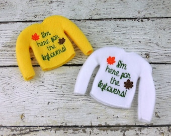 Thanksgiving Christmas Elf Sweater, Fall Leaves Elf Sweater, Here for Leftovers Thanksgiving Christmas Elf Sweater, 12 inch Doll Sweater