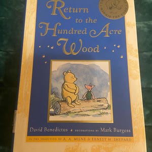 Return to the Hundred Acre Wood David Benedictus Traditions of A. A. Milne & Ernest H Shepard