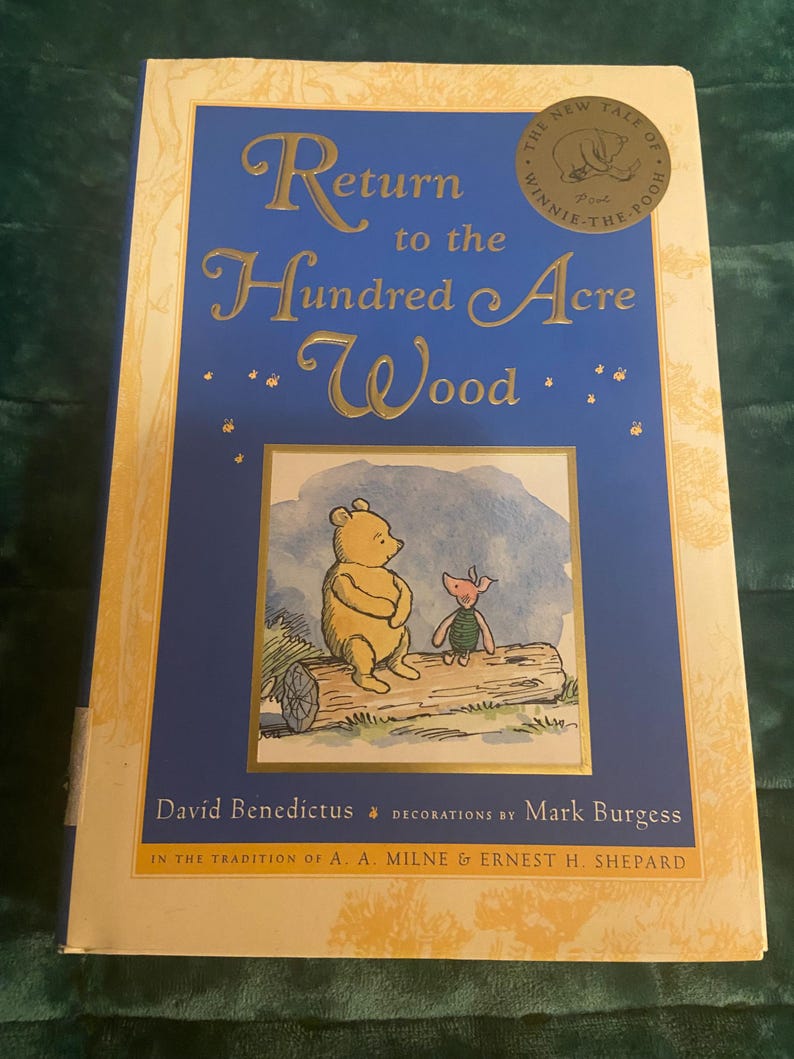 Return to the Hundred Acre Wood David Benedictus Traditions of A. A. Milne & Ernest H Shepard